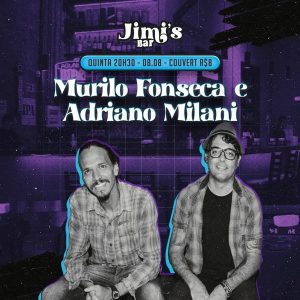 Murilo Fonseca e Adriano Milani