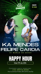 Ka Mendes e Felipe Cardia, 21 de março no Limoeiro