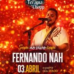 Fernando Nah, 03 de abril no Terapia do Chopp