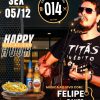 Felipe Rayes | Choperia 014 | 05/12