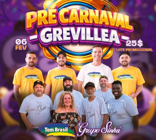 Pré Carnaval | 06/02 | Grevillea