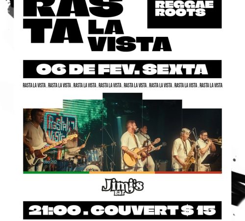 Rasta La Vista, 06/02 no Jimi's