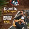 Fernando Carvalho, 07 de março no Terapia do Chopp