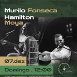 Murilo Fonseca e Hamilton Moya | Jardins de Monet | 07/12