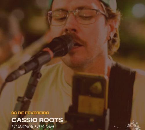 Cássio Roots, 08/02 no Armazém