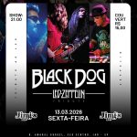 Black Dog, 13 de Março no Jimi's