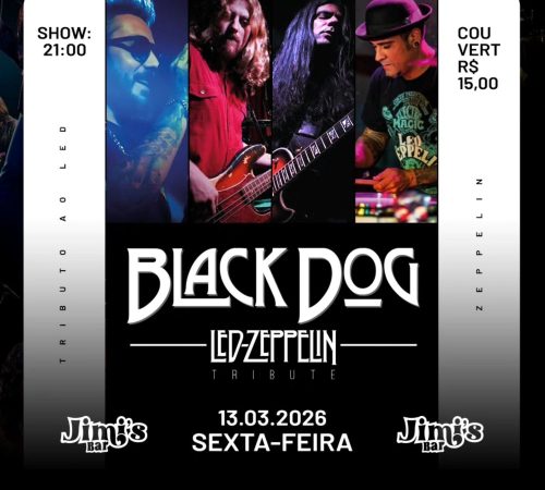 Black Dog, 13 de Março no Jimi's