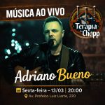 Adriano Bueno no Terapia do Chopp, sexta 13 de março
