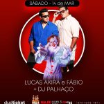 Lukas Akira e Fábio + DJ Plahaço, 14 de março no Barban