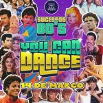 You can dance, 14 de março no Casarão 682