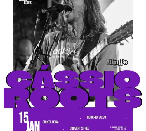 Cássio Roots | 15/01 | Jimi's