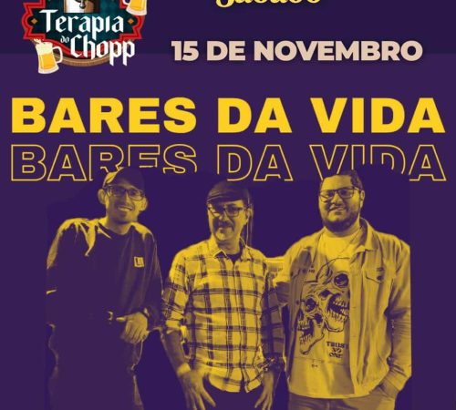 Bares da Vida | Terapia do Chopp - 15/11