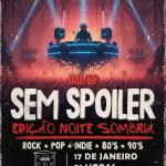 Sem Spoiler | 17/01 | Casarão 682