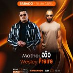 Matheuzão e Weslwy Freire no Barban, 18 de abril