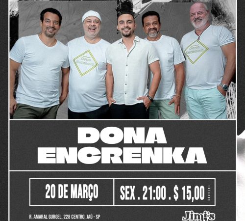 Dona Encrenka, 20 de março no Jimi's