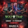 Wolf Trap, 21 de fevereiro no Barça Bar