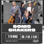Sonic Shakers, 21 de março no Jimi's
