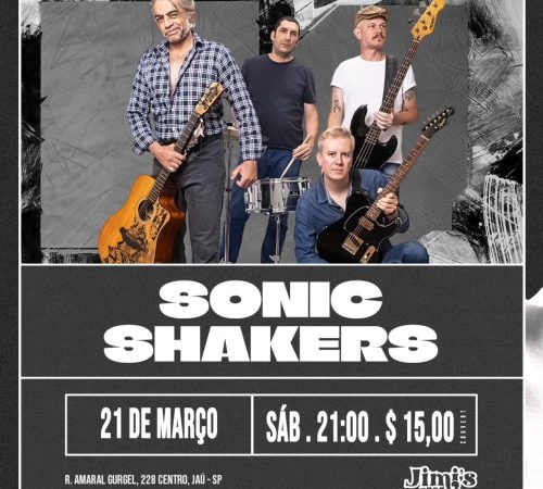 Sonic Shakers, 21 de março no Jimi's