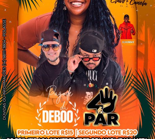 Pagode da Deboo e 4 é Par, 24 de janeiro no Cravo e Canela