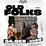 Old Folks no Jimi's, 24 de abril