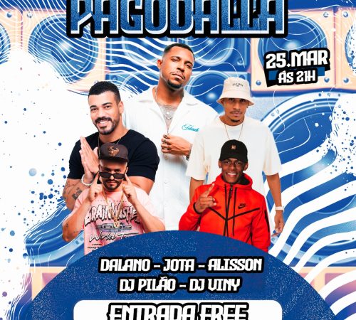 Pagodalla, 25 de março na After