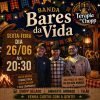 Bares da Vida no Terapia do Chopp