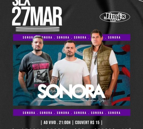 Sonora, 27 de março no Jimi's