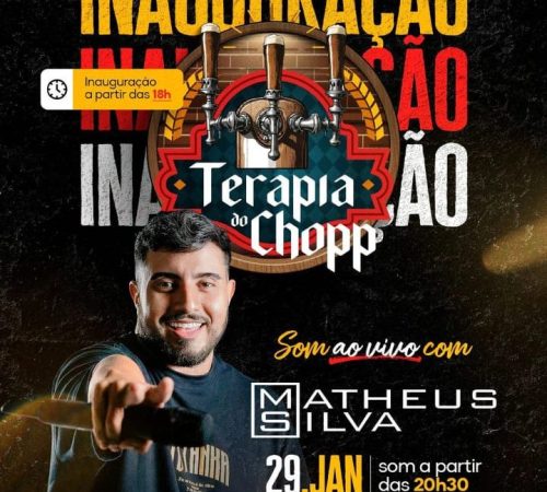 Inauguração Terapia do Chopp, Matheus Silva, 29 de janeiro