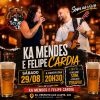 Ka Mendes e Felipe Cardia no terapia do Chopp