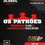 Os Patrões no Casarão 682, 30 de abril