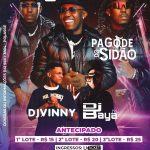 Pagode do Sidão + Djvinny e BJ Baya, 31 janeiro, Cravo e Canela