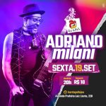 Adriano Milani | Sexta - Bar do Gallo