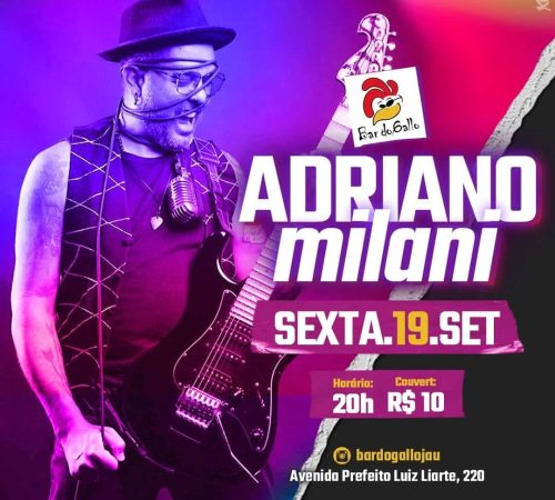 Adriano Milani | Sexta - Bar do Gallo