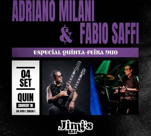 Adriano Milani e Fábio Saffi | Jimi's - Quinta