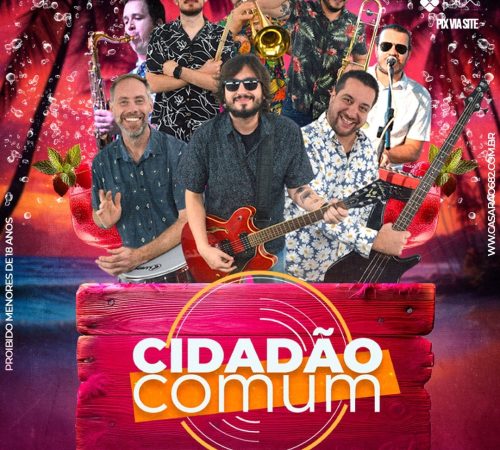 Cidadão Comum | Casarão 682 - Sábado