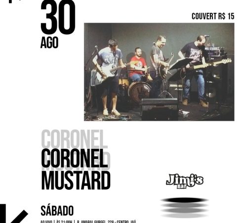 Coronel Mustard | Jimis - Sábado