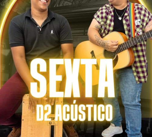 D2 Acústico | Limoeiro - Sexta