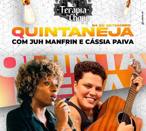 Juh Manfrin e Cássia Paiva | Terapia do Chopp - Qunta