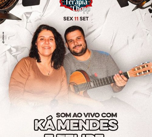 Ká Mendes e Felipe | Terapia do Chopp - Sexta