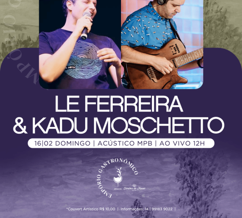 Le Ferreira e Kadu Moschetto no Monet