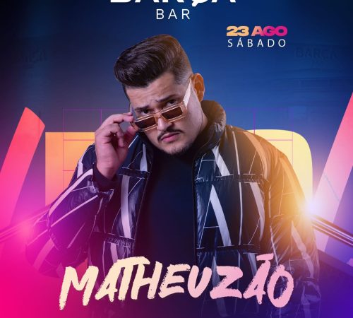 Matheuzão | Barça Bar - Sábado