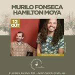 Murilo Fonseca e Hamilton Moya | Monet 12:10