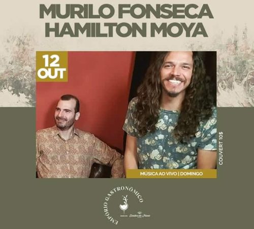 Murilo Fonseca e Hamilton Moya | Monet 12:10