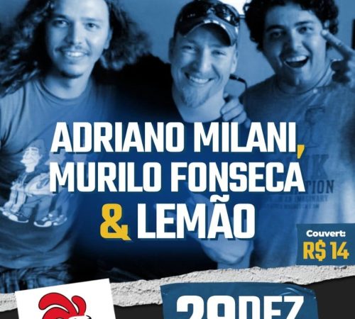 Adriano Milani, Murilo Fonseca e Lemão