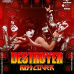 Kiss Cover Destroyer | Casarão 682 - 08/02