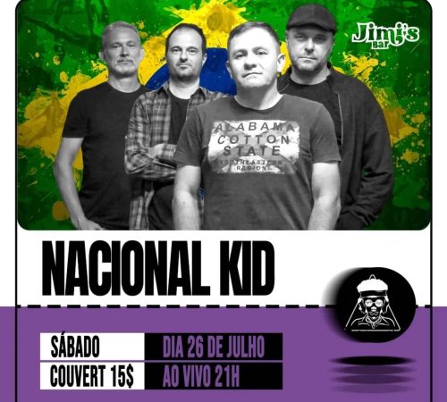 Nacional Kid | Jimi's - Sábado