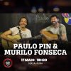 Paulo Pin e Murilo Fonseca